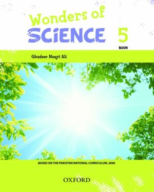 Wonders of Science Book 5 Ghadeer Naqvi Ali