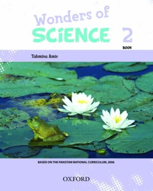 Wonders of Science Book 2 Tahmina Amir