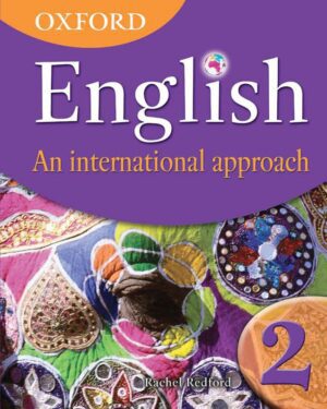 Oxford English: An International Approach Book 2 Rachel Redford