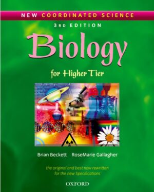 New Coordinated Science: Biology Students' Book Third Edition For Higher Tier by Brian Beckett and RoseMarie Gallagher
