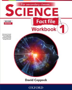 Science Fact file Workbook 1 Second Edition BY David Coppock