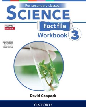 Science Fact file Workbook 3 Second Edition BY David Coppock