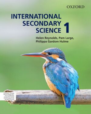 International Secondary Science Student Book 1 Philippa Gardom Hulme, Helen Reynolds, and Pam Large