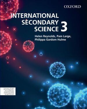 International Secondary Science Student Book 3 Philippa Gardom Hulme, Helen Reynolds, and Pam Large