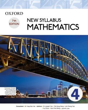 New Syllabus Mathematics Book 4 Seventh Edition Teh Keng Seng, Loh Cheng Yee, Joseph Yeo, and Ivy Chow