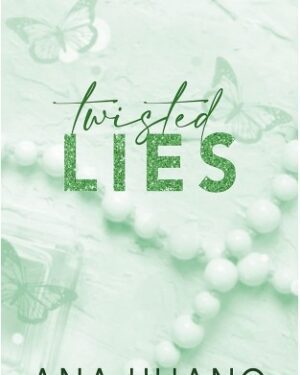 Twisted Lies By: Ana Huang