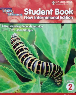 HEINEMANN EXPLORE SCIENCE: STUDENT’S BOOK GRADE-2 (NEW INTERNATIONAL EDITION)