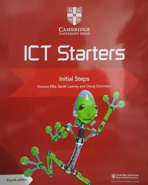 CAMBRIDGE ICT STARTERS INITIAL STEPS 4TH EDITION BY VICTORIA ELLIS