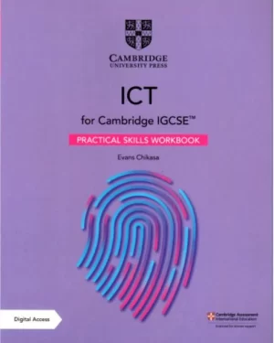 CAMBRIDGE IGCSE™ ICT PRACTICAL SKILLS WORKBOOK WITH DIGITAL ACCESS (2 YEARS)