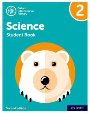 Oxford International Primary Science Student Book 2 Second Edition