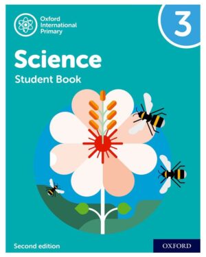 Oxford International Primary Science Student Book 3 Second Edition