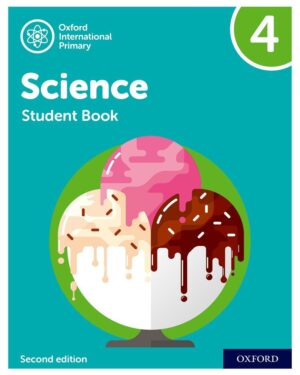 Oxford International Primary Science Student Book 4 Second Edition