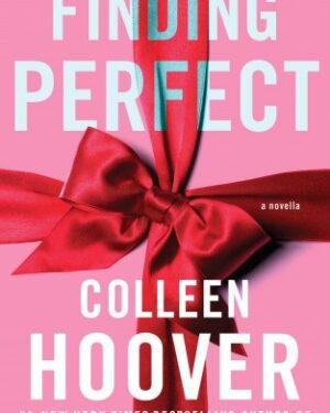 Finding Perfect By: Colleen Hoover