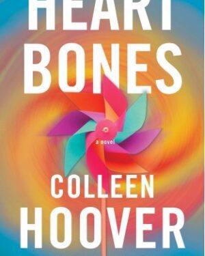 Heart Bones By: Colleen Hoover