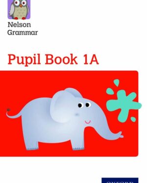 New Nelson Grammar Pupil Book 1A by Wendy Wren
