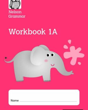 New Nelson Grammar Workbook 1A by Wendy Wren