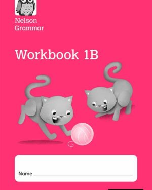 New Nelson Grammar Workbook 1B by Wendy Wren
