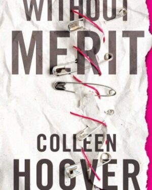 Without Merit By: Colleen Hoover