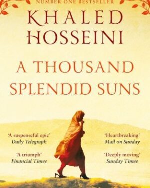A Thousand Splendid Suns By: Khaled Hosseini