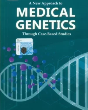 A NEW APPROACH TO MEDICAL GENETICS THROUGH CASE-BASED STUDIES by SAEEDA BAIG