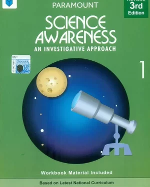PARAMOUNT SCIENCE AWARENESS: BOOK-1 AN INVESTIGATIVE APPROACH