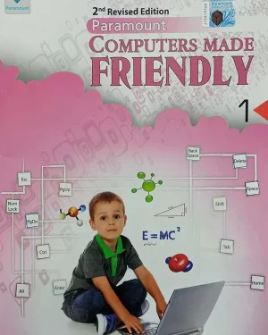 PARAMOUNT COMPUTERS MADE FRIENDLY BOOK-1 2nd revised edition