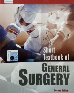 SHORT TEXTBOOK OF GENERAL SURGERY 2ND EDITION BY SALEH ALLAHBACHANI MEMON