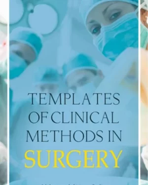 TEMPLATES OF CLINICAL METHODS IN SURGERY BY MUHAMMAD ATTIQUE SADIQ