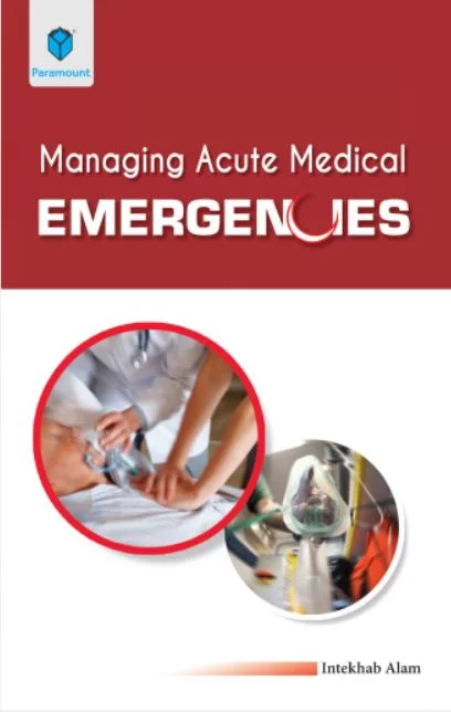 MANAGING ACUTE MEDICAL EMERGENCIES