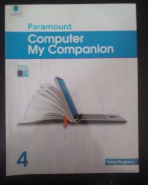 PARAMOUNT COMPUTER MY COMPANION BOOK-4 BY TANIA MUGHEES