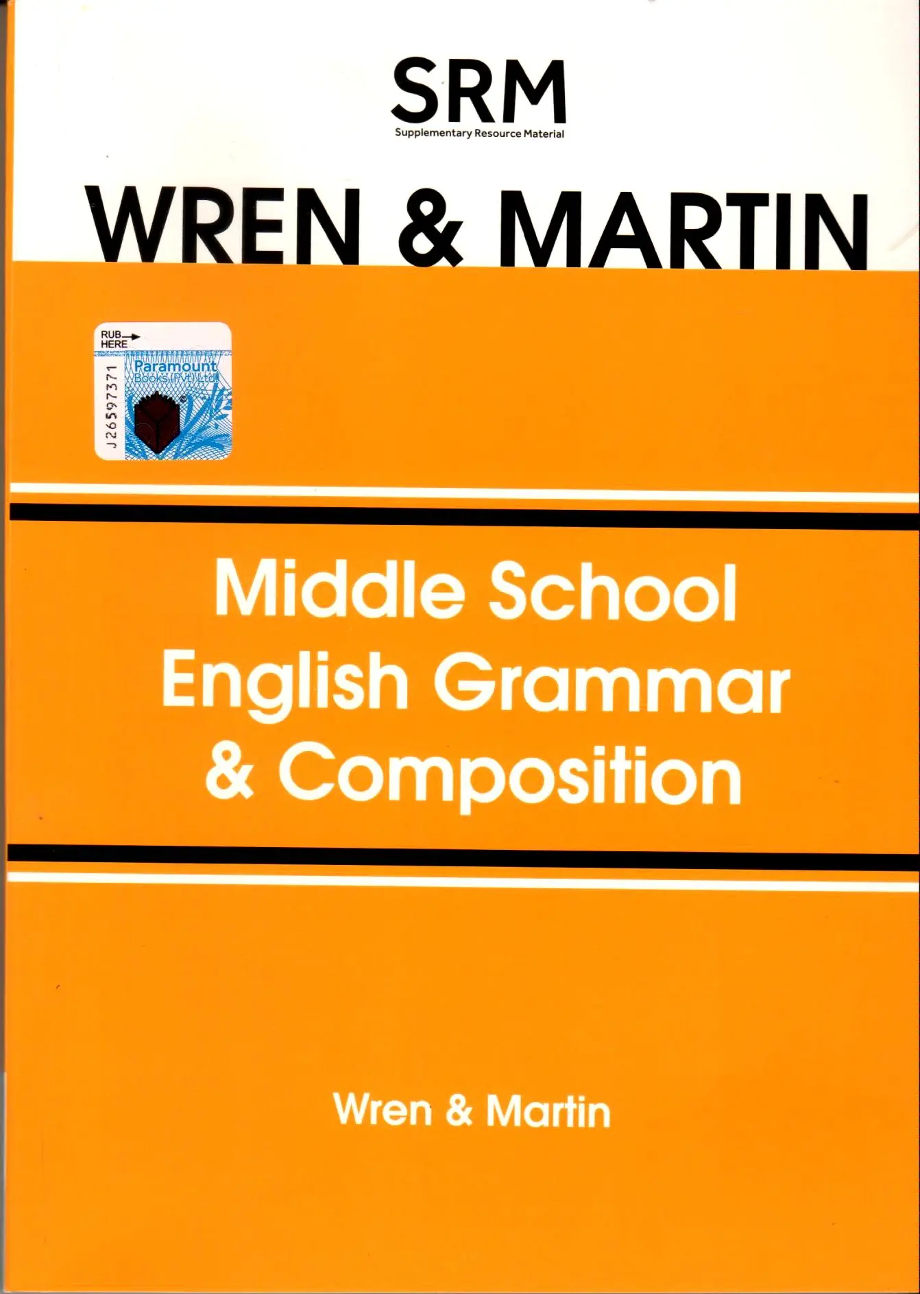 MIDDLE SCHOOL ENGLISH GRAMMAR AND COMPOSITION BY WREN & MARTIN