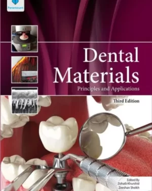 DENTAL MATERIALS PRINCIPLES & APPLICATIONS 3rd edition by ZOHAIB KHURSHID
