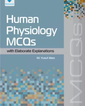 HUMAN PHYSIOLOGY MCQS by M. YUSUF ABRO
