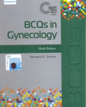 CONCEPT TEST SERIES: BCQs IN GYNECOLOGY 9TH EDITION BY SAMEERA K. ZAMAN
