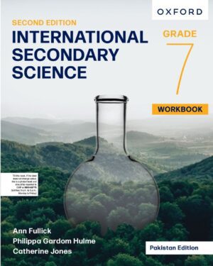International Secondary Science Workbook 7 Second Edition by Ann Fullick, Philippa Gardom Hulme, Catherine Jones