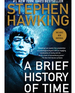A Brief History Of Time By: Stephen Hawking