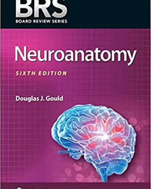 BRS Neuroanatomy (Board Review Series) 6th Edition