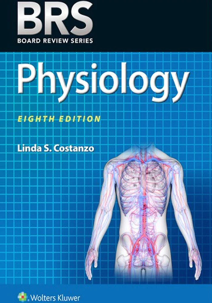 BRS Physiology 8th edition by linda s.costanzo