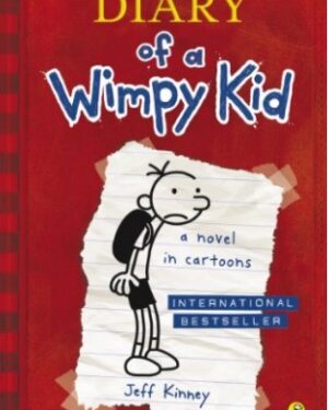 Diary Of A Wimpy Kid BOOK 1 By: Jeff Kinney