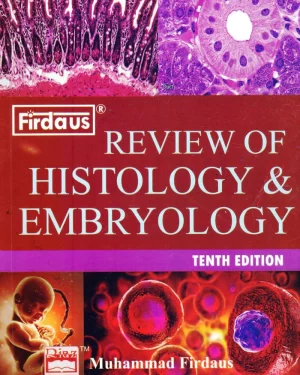 FIRDAUS REVIEW OF HISTOLOGY AND EMBRYOLOGY 10th Edition