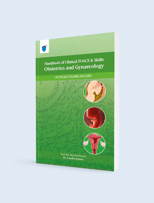 Handbook of Clinical TOACS and Skills Obstetrics and Gynecology by Tayyiba Wasim and Natasha Bushra medical clinical skills handbook cover