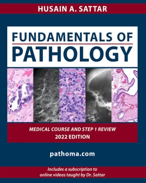 PATHOMA Fundamentals Of Pathology Hussain A. Sattar