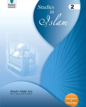 PARAMOUNT STUDIES IN ISLAM: GRADE 2 REVISED IMPROVED AND AUTHORIZED EDITION BY MAULVI ABDUL AZIZ