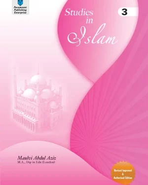 PARAMOUNT STUDIES IN ISLAM: GRADE 3 REVISED IMPROVED AND AUTHORIZED EDITION BY MAULVI ABDUL AZIZ