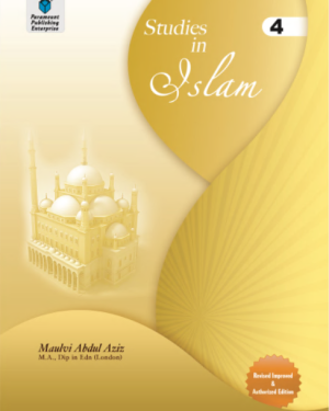 PARAMOUNT STUDIES IN ISLAM: GRADE 4 REVISED IMPROVED AND AUTHORIZED EDITION BY MAULVI ABDUL AZIZ
