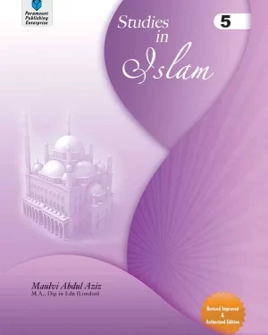 PARAMOUNT STUDIES IN ISLAM: GRADE 5 REVISED IMPROVED AND AUTHORIZED EDITION BY MAULVI ABDUL AZIZ
