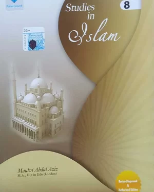 PARAMOUNT STUDIES IN ISLAM: GRADE 8 REVISED IMPROVED AND AUTHORIZED EDITION BY MOLVI ABDUL AZIZ
