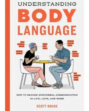 Understanding Body Language by scout rouse