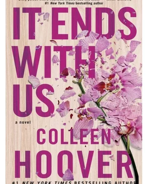 IT Ends With Us By Colleen Hoover