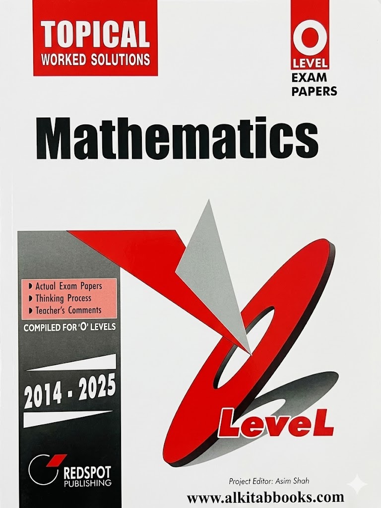 O Level Mathematics Topical 2011-2025 Paper 1 and Paper 2 solved past papers Redspot book cover